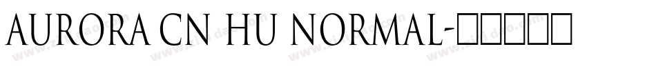 Aurora Cn HU Normal字体转换